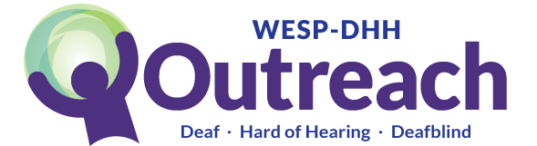 Outreach Services for the Deaf, Hard of Hearing, and Deafblind