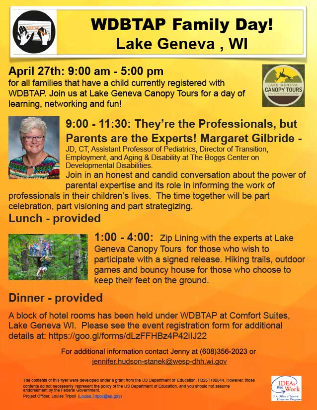 Promotional flyer for WDBTAP Family Day. Background is a vertical gradient of yellow to orange from top to bottom. The graphics and images include the WDBTAP logo, Lake Geneva Canopy Tours logo, guest speaker Margaret Gilbride's photo, and an action photo of people participating in a tree top canopy tour. Text information (included below) is included in black.